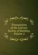 Transactions of the Literary Society of Bombay, Volume 2, 