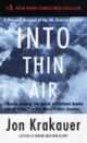 Into Thin Air: A Personal Account of the Mt. Everest Disaster, Jon Krakauer 