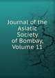 Journal of the Asiatic Society of Bombay, Volume 11, 