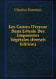 Les Causes D'erreur Dans L'?tude Des Empreintes V?g?tales (French Edition), Charles Bommer 