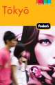 Fodor's Tokyo, 4th Edition, Fodor's Travel Publications 