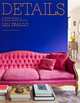 Details: A Stylist's Secrets to Creating Inspired Interiors, Diallo, Lili 