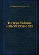 Torreya Volume v.38-39 1938-1939, Broadhurst Jean 1873-1954 