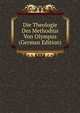 Die Theologie Des Methodius Von Olympus (German Edition), 