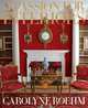 Passion for Interiors. A Private Tour by Carolyne Roehm, Carolyne Roehm, Marc Kristal 