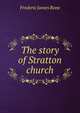 The story of Stratton church, Frederic James Bone 
