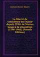 La libert? de conscience en France depuis l'?dit de Nantes jusqu'? la s?paration (1598-1905) (French Edition), Gaston Bonet-Maury 