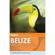 Fodor's Belize, 5th Edition with Tikal, Fodor's Travel Publications 