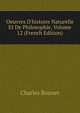 Oeuvres D'histoire Naturelle Et De Philosophie, Volume 12 (French Edition), Charles Bonnet 