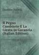 Il Pegno Cambiario E La Girata in Garanzia (Italian Edition), Gustavo Bonelli 