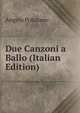 Due Canzoni a Ballo (Italian Edition), Angelo Poliziano 