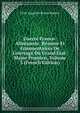Guerre Franco-Allemande: R?sume Et Commentaires De L'ouvrage Du Grand ?tat-Major Prussien, Volume 3 (French Edition), Felix Augustin Bruno Bonnet 