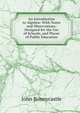An Introduction to Algebra: With Notes and Observations: Designed for the Use of Schools, and Places of Public Education, John Bonnycastle 