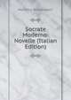 Socrate Moderno: Novelle (Italian Edition), Massimo Bontempelli 