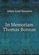 In Memoriam Thomas Bonnas, Adam Lind Simpson 
