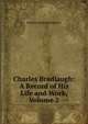 Charles Bradlaugh: A Record of His Life and Work, Volume 2, Hypatia Bradlaugh Bonner 