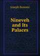 Nineveh and Its Palaces, Joseph Bonomi 