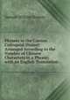 Phrases in the Canton Colloquial Dialect: Arranged According to the Number of Chinese Characters in a Phrase; with an English Translation, Samuel William Bonney 