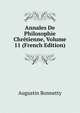 Annales De Philosophie Chretienne, Volume 11 (French Edition), Augustin Bonnetty 