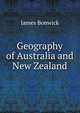 Geography of Australia and New Zealand, James Bonwick 