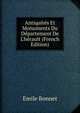 Antiquit?s Et Monuments Du D?partement De L'h?rault (French Edition), Emile Bonnet 