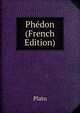 Phedon (French Edition), Plato 
