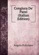 Congiura De' Pazzi (Italian Edition), Angelo Poliziano 