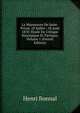 La Manoeuvre De Saint-Privat, 18 Juillet--18 Aout 1870: Etude De Critique Strategique Et Tactique, Volume 1 (French Edition), Henri Bonnal 
