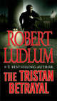 Tristan Betrayal (oversized MM), Ludlum, Robert 