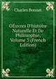 OEuvres D'histoire Naturelle Et De Philosophie, Volume 3 (French Edition), Charles Bonnet 