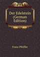 Der Edelstein (German Edition), Franz Pfeiffer 