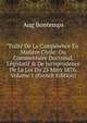 Trait? De La Comp?tence En Mati?re Civile: Ou Commentaire Doctrinal, L?gislatif & De Jurisprudence De La Loi Du 25 Mars 1876, Volume 1 (French Edition), Aug Bontemps 