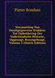 Verzameling Van Onuitgegeevene Stukken: Tot Opheldering Der Vaderlandsche Historie, Opgezogt, Byeengebragt, Volume 5 (Dutch Edition), Pieter Bondam 