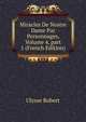 Miracles De Nostre Dame Par Personnages, Volume 4, part 1 (French Edition), Ulysse Robert 