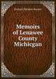 Memoirs of Lenawee County Michicgan, Richard Illenden Bonner 