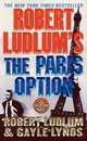 Robert Ludlum's The Paris Option (Covert-One Series #3), Ludlum, Robert; Lynds, Gayle 