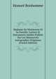 Madame De Maintenon Et Sa Famille: Lettres Et Documents Inedits Publies Sur Les Manuscrits Autographes Originaux (French Edition), Honore Bonhomme 