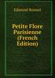 Petite Flore Parisienne (French Edition), Edmond Bonnet 