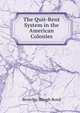The Quit-Rent System in the American Colonies, Beverley Waugh Bond 