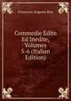 Commedie Edite Ed Inedite, Volumes 5-6 (Italian Edition), Francesco Augusto Bon 
