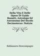 Della Vita E Delle Opere Di Guido Bonatti, Astrologo Ed Astronomo Del Secolo Decimoterzo: Notizie, Baldassarre Boncompagni 