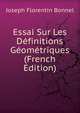 Essai Sur Les Definitions Geometriques (French Edition), Joseph Florentin Bonnel 