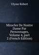 Miracles De Nostre Dame Par Personnages, Volume 4, part 2 (French Edition), Ulysse Robert 