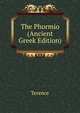 The Phormio (Ancient Greek Edition), Terence 