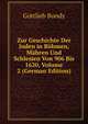 Zur Geschichte Der Juden in Bohmen, Mahren Und Schlesien Von 906 Bis 1620, Volume 2 (German Edition), Gottlieb Bondy 