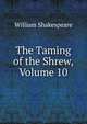 The Taming of the Shrew, Volume 10, Уильям Шекспир 