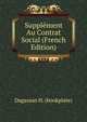 Supplement Au Contrat Social (French Edition), Dagassan H. (bookplate) 