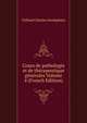 Cours de pathologie et de therapeutique generales Volume 4 (French Edition), Tulliard Charles (bookplate) 