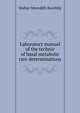 Laboratory manual of the technic of basal metabolic rate determinations, Walter Meredith Boothby 