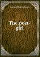 The post-girl, Edward Charles Booth 